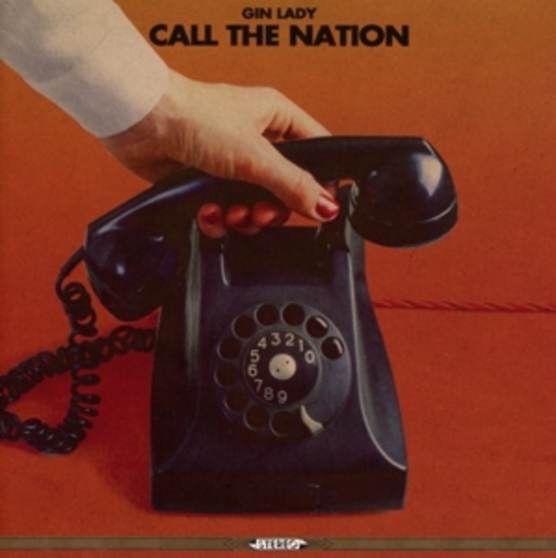 Gin Lady – Call The Nation