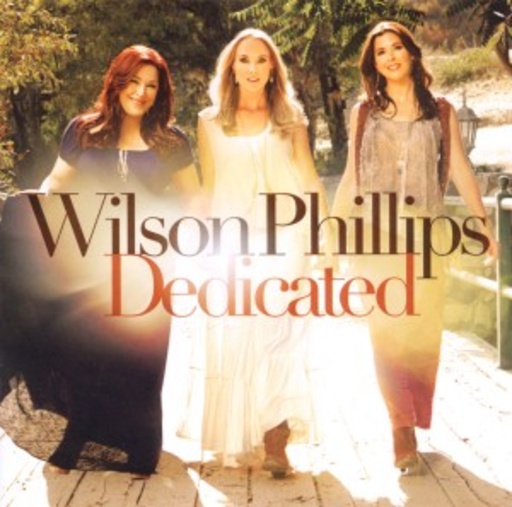 Wilson Phillips – Dedicated