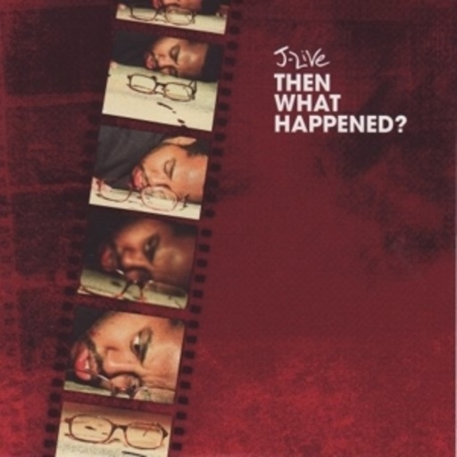 J-Live – Then What Happened?