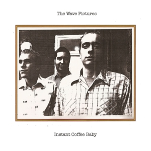 The Wave Pictures – Instant Coffee Baby