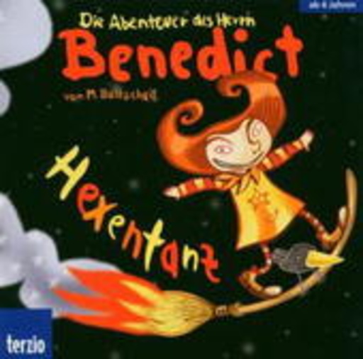 Martin Baltscheit – Die Abenteuer des Herrn Benedict - Der Hexentanz