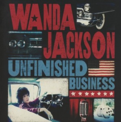 Wanda Jackson – Unfinished Business
