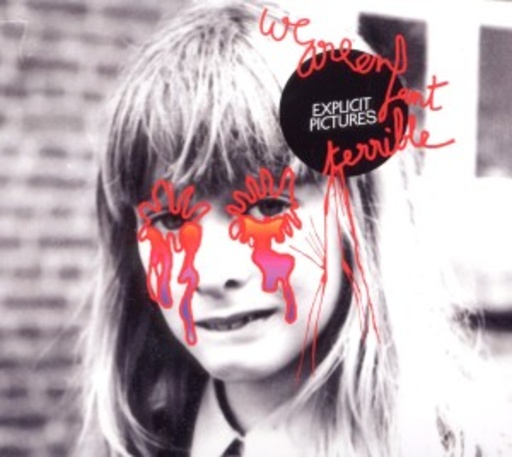 We Are Enfant Terrible – Explicit Pictures