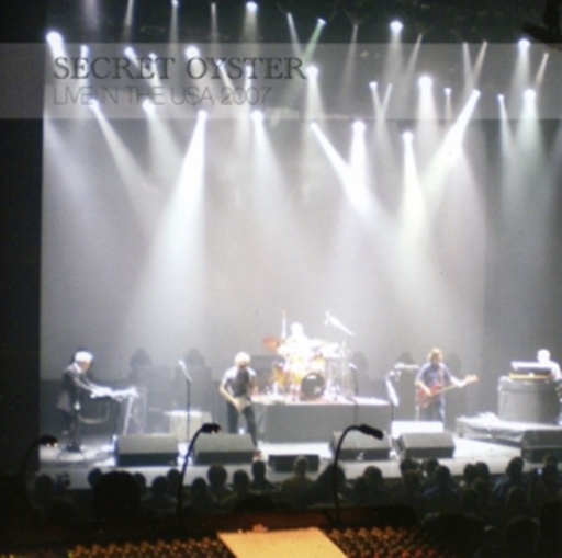 Secret Oyster – Live In The U.S.A. 2007