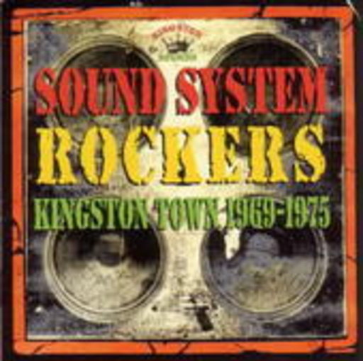 Sound System Rockers – Kingston Town 1969-1975