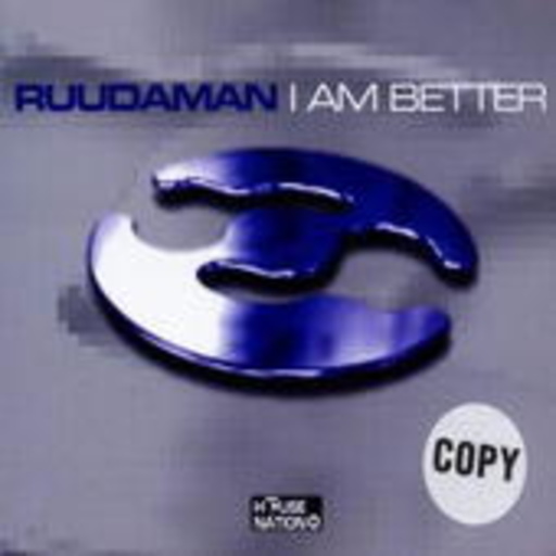 Ruudaman – I Am Better