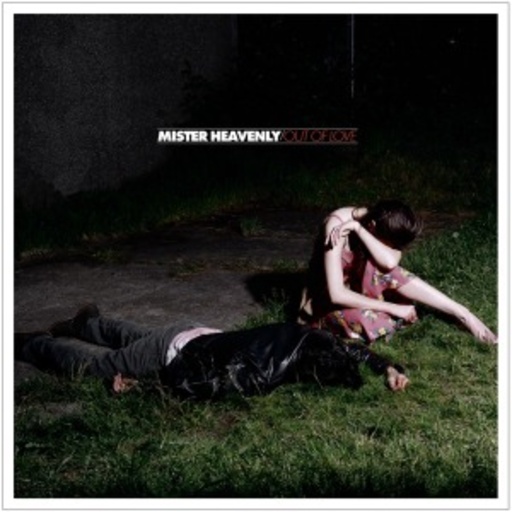 Mister Heavenly – Out Of Love