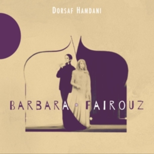 Dorsaf Hamdani – Barbara - Fairouz