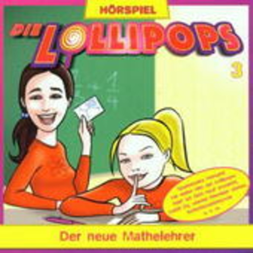 Die Lollipops – Der neue Mathelehrer