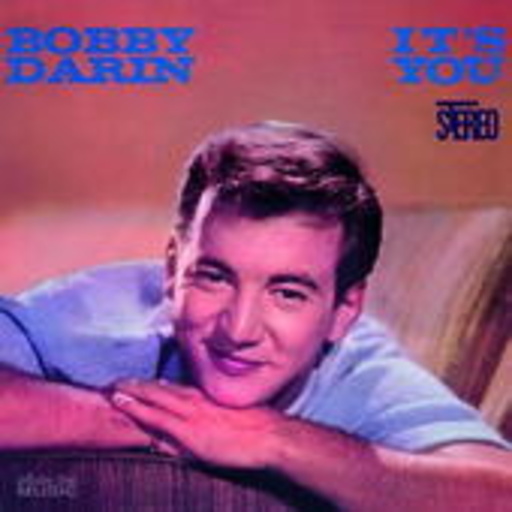 Bobby Darin – It's You Or No One