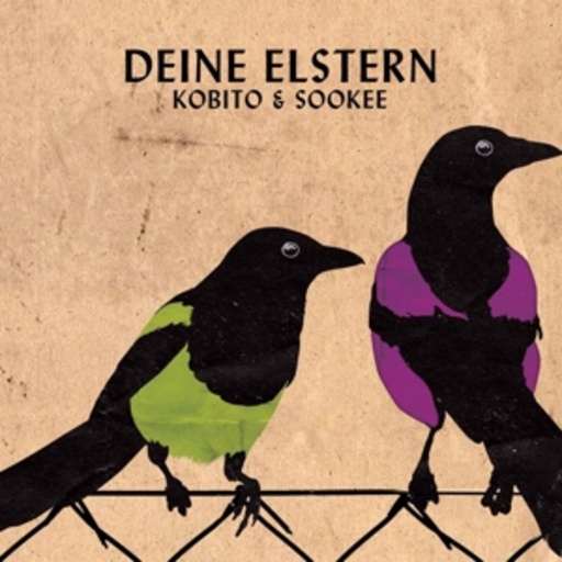 Kobito & Sookee – Deine Elstern