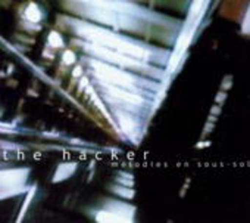 The Hacker – Melodies En Sous-Sol