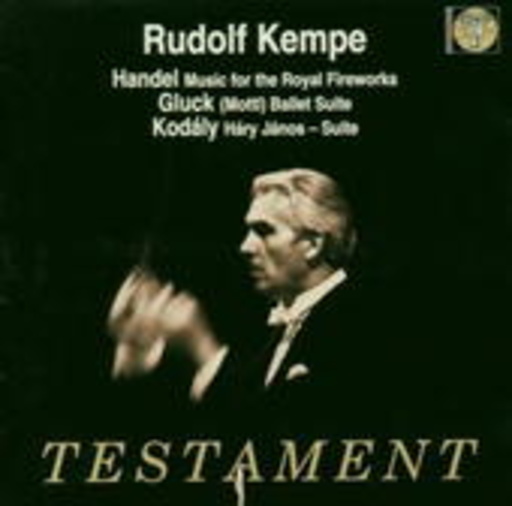 Rudolf Kempe/Wiener Philharmoniker – Händel: Music For The Royal Fireworks/Gluck: Ballet Suite/Kodály: Háry János ...