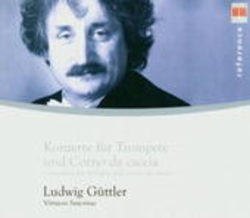 Ludwig Güttler – Konzerte für Trompete und Corno Da Caccia (Reference)