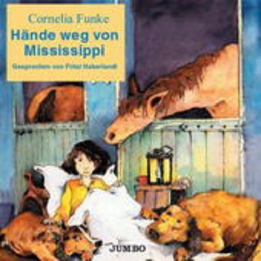 Cornelia Funke – Hände weg vom Mississippi