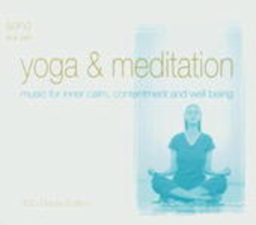 Diverse – Yoga & Meditation - Music For Inner Calm, Contentment And Well Being