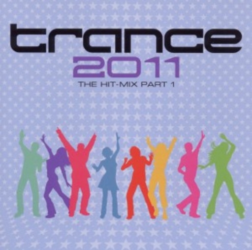 Diverse – Trance 2011 - The Hit Mix Part 1