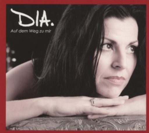 Dia – Auf dem Weg zu Dir