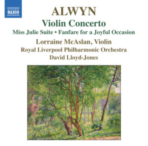 Lorraine McAslan/Royal Liverpool Philharmonic Orchestra – Violin Concerto - Miss Julie Suite/Fanfare For A Joyful Occasion