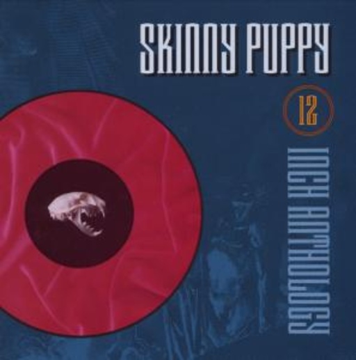 Skinny Puppy – 12'' Anthology