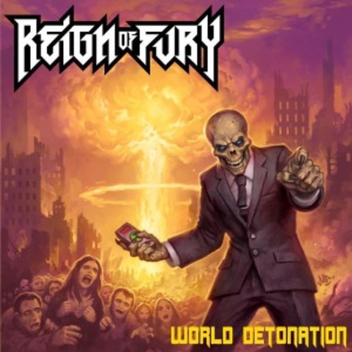 Reign Of Fury – World Detonation