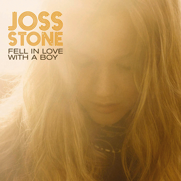 Joss Stone – Fell In Love With A Boy