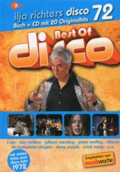 Best Of disco – Ilja Richters disco 72 (Buch-Edition)
