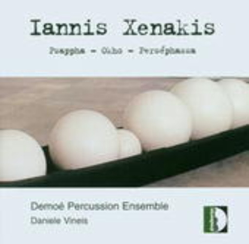 Daniele Vineis/Demoé Percussion Ensemble – Psappha - Okho - Perséphassa