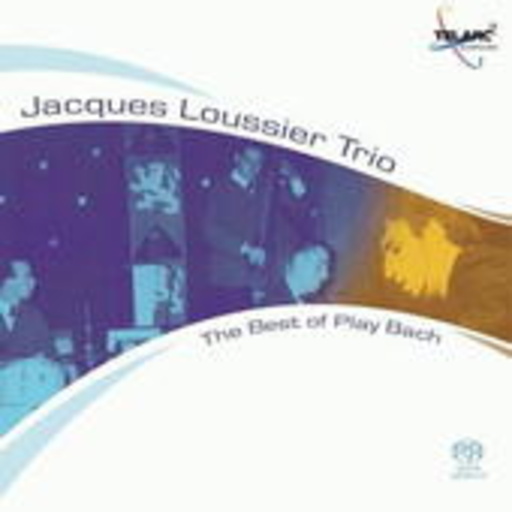 Jaques Loussier Trio – The Best Of Play Bach