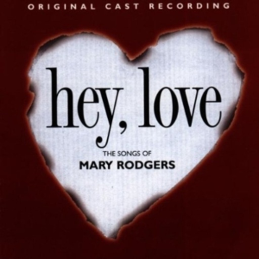 Diverse – Hey, Love-Songs Of Mary Rodgers