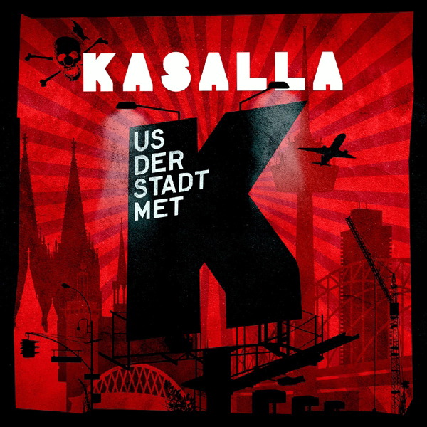 Kasalla – Us der Stadt met K