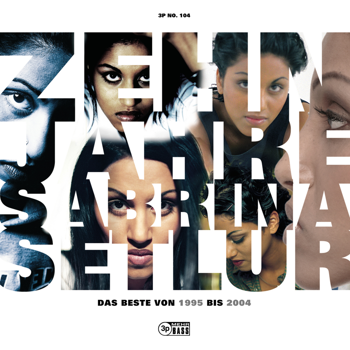 Sabrina Setlur – Zehn Jahre - Das Beste von 1995-2004