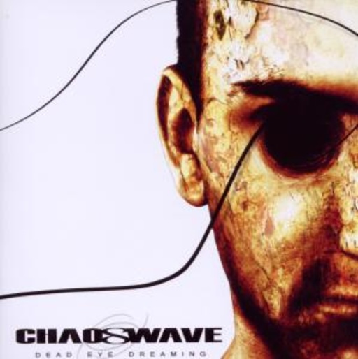 Chaoswave – Dead Eye Dreaming