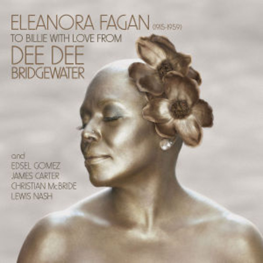 Dee Dee Bridgewater – To Billie With Love From Dee Dee