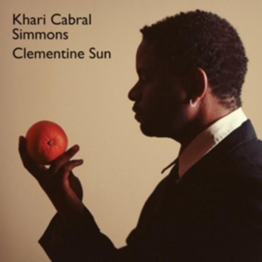 Khari Cabral Simmons – Clementine Sun