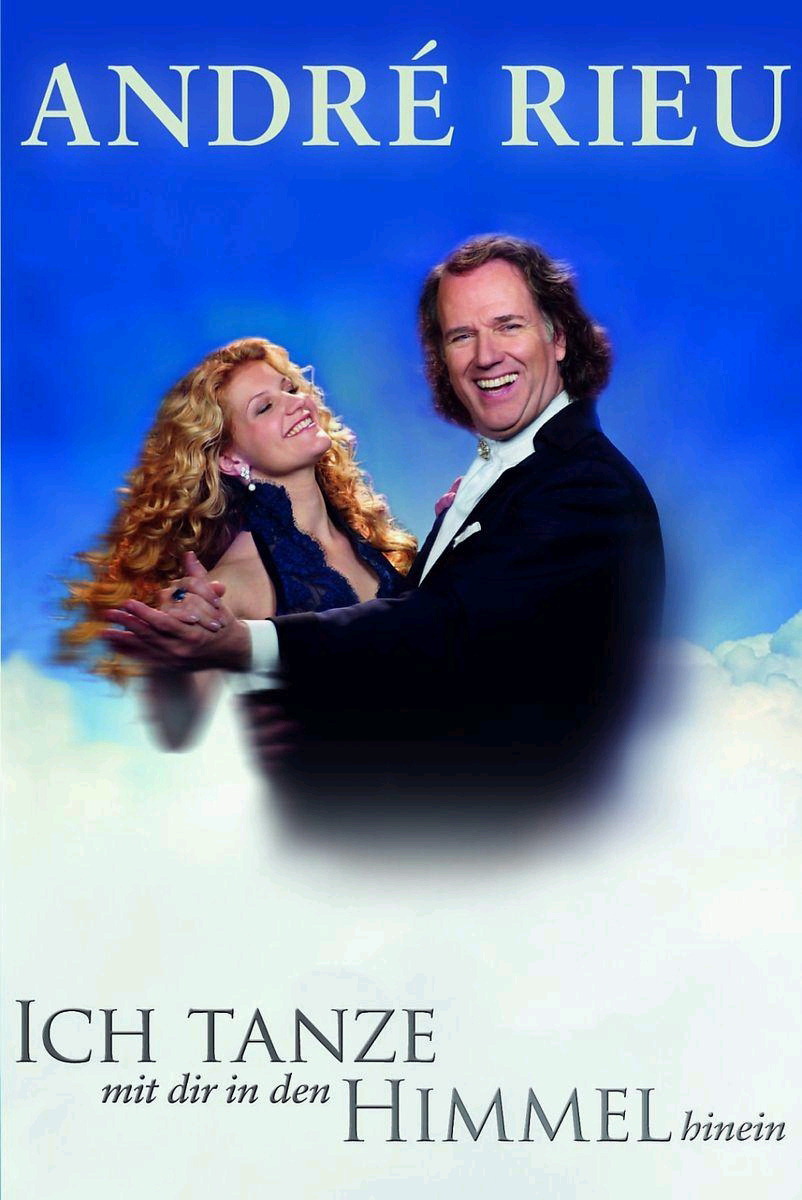 André Rieu – Ich tanze mit dir in den Himmel hinein