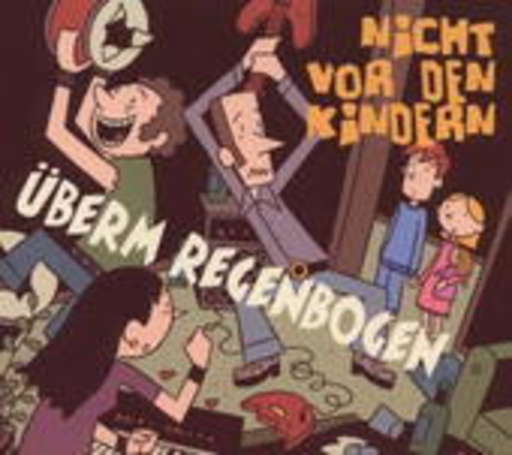Nicht vor den Kindern – Überm Regenbogen