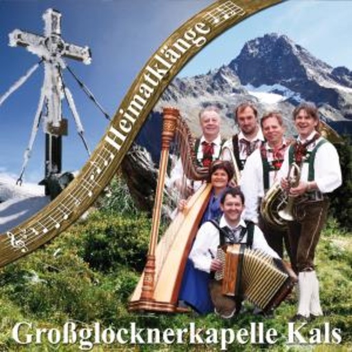 Großglocknerkapelle – Heimatklänge