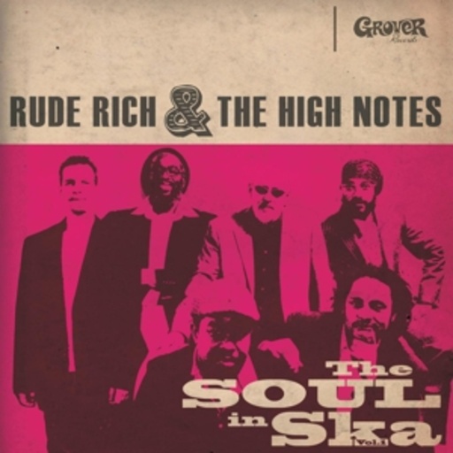 Rude Rich & The High Notes – The Soul In Ska Vol. 1