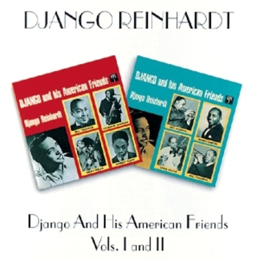 Django Reinhardt – Django & His American Friends Vol. 1 & 2