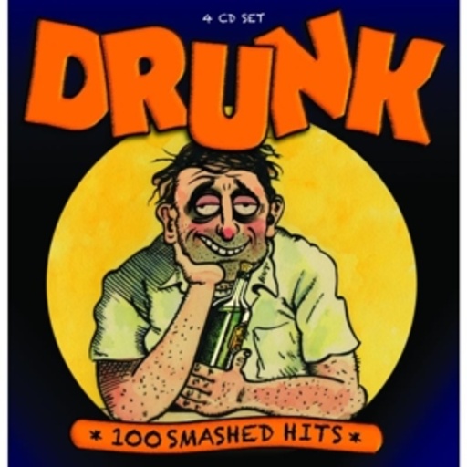 Diverse – Drunk - 100 Smashed Hits