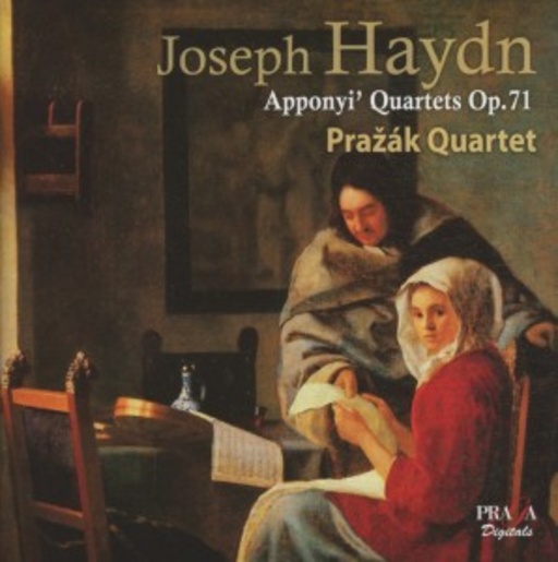 Pražák Quartet – Apponyl' Quartets Op.71