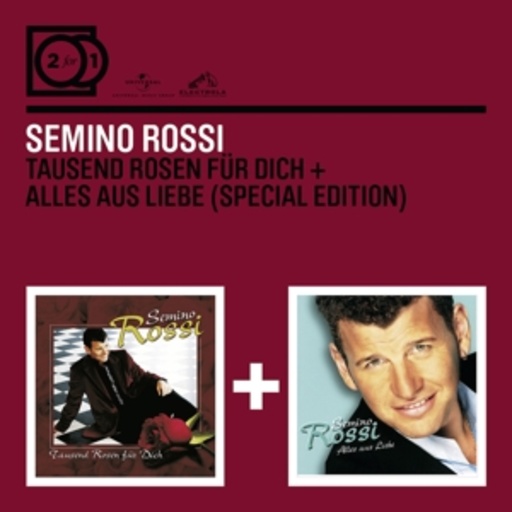 Semino Rossi – Tausend Rosen für dich/Alles aus Liebe