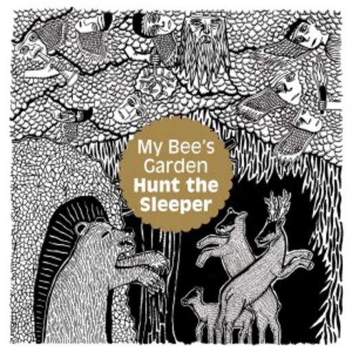 My Bee's Garden – Hunt The Sleeper