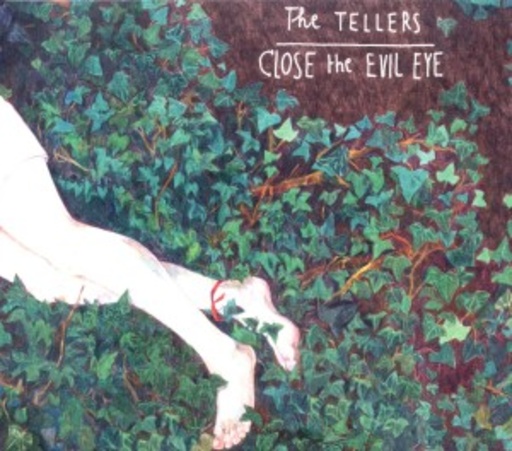 The Tellers – Close The Evil Eye