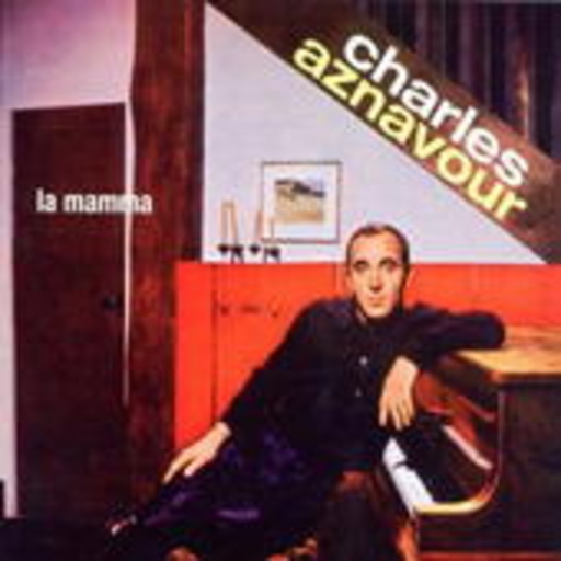 Charles Aznavour – La Mamma
