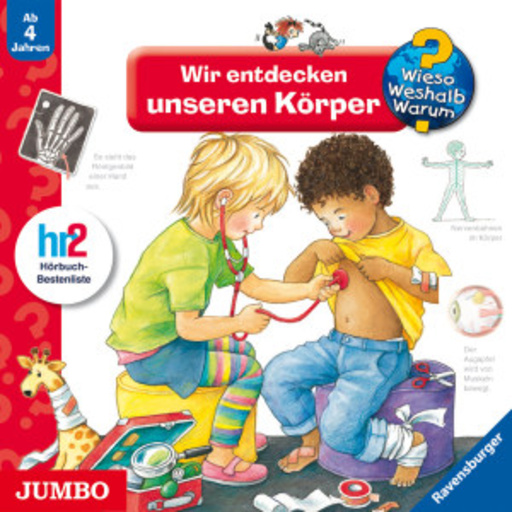 Wieso?Weshalb?Warum? – Wir entdecken den Körper