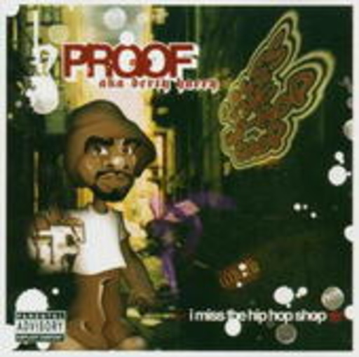 Proof – I Miss The Hip Hop Shop