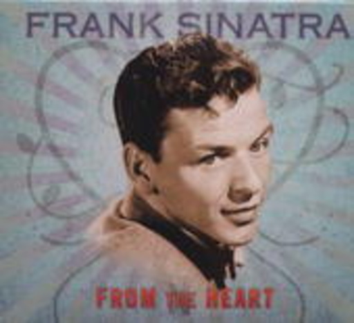 Frank Sinatra – From The Heart