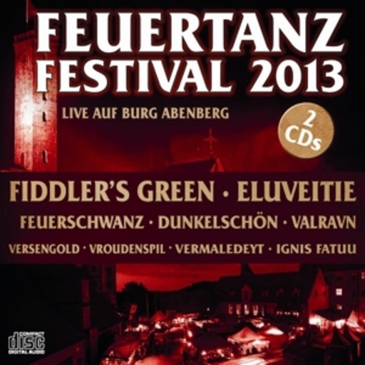 Diverse – Feuertanz Festival 2013 - Live auf Burg Abenberg